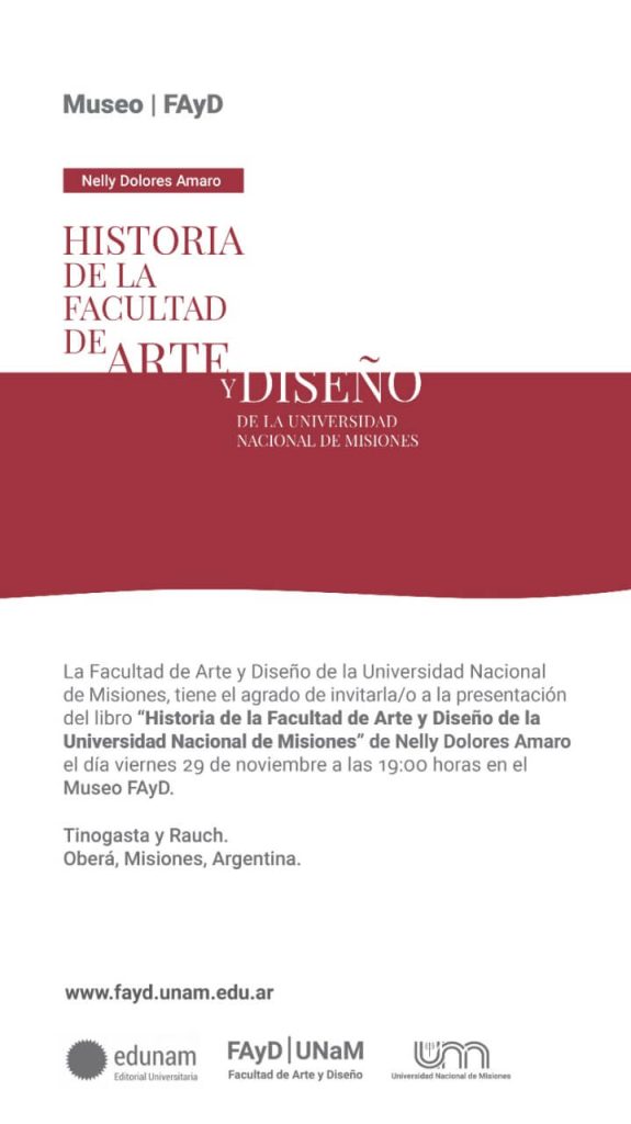 Presentación del libro “Historia de la Facultad de Arte y Diseño de la UNaM”