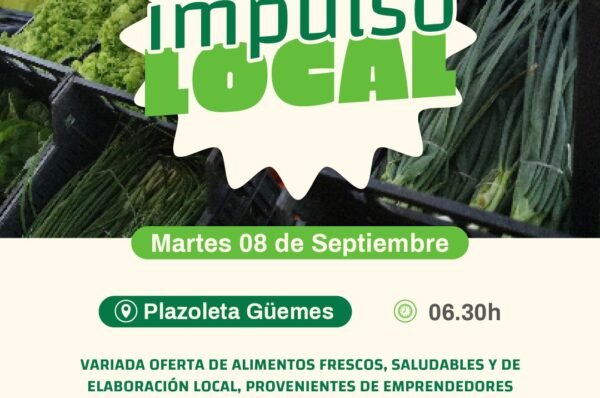La Feria Impulso Local, se realizará el martes 8 de septiembre en la Plazoleta Güemes
